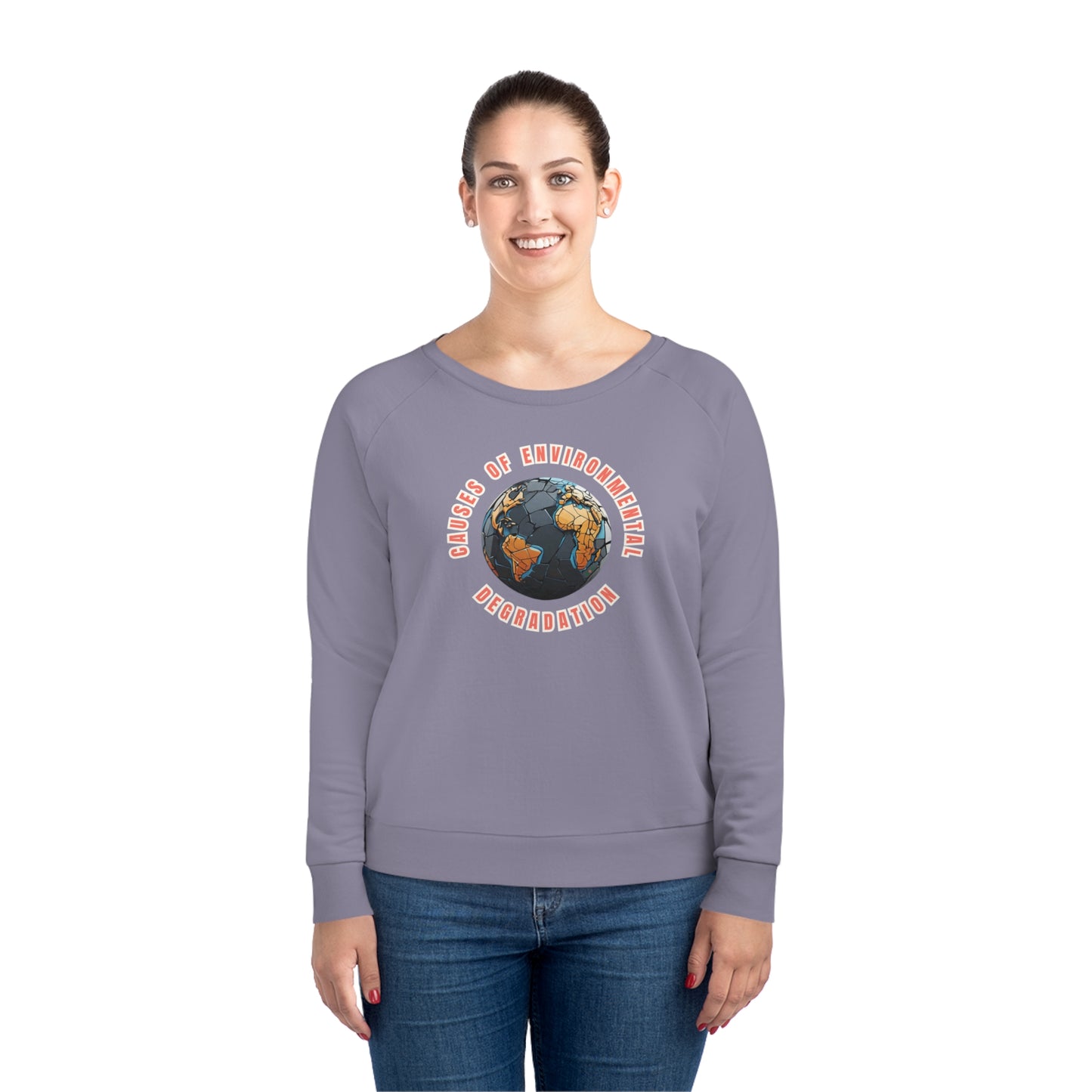 Eco-Friendly Organic - Women's Dazzler Relaxed Fit Sweatshirt - Causes of Environmental Degradation graphic